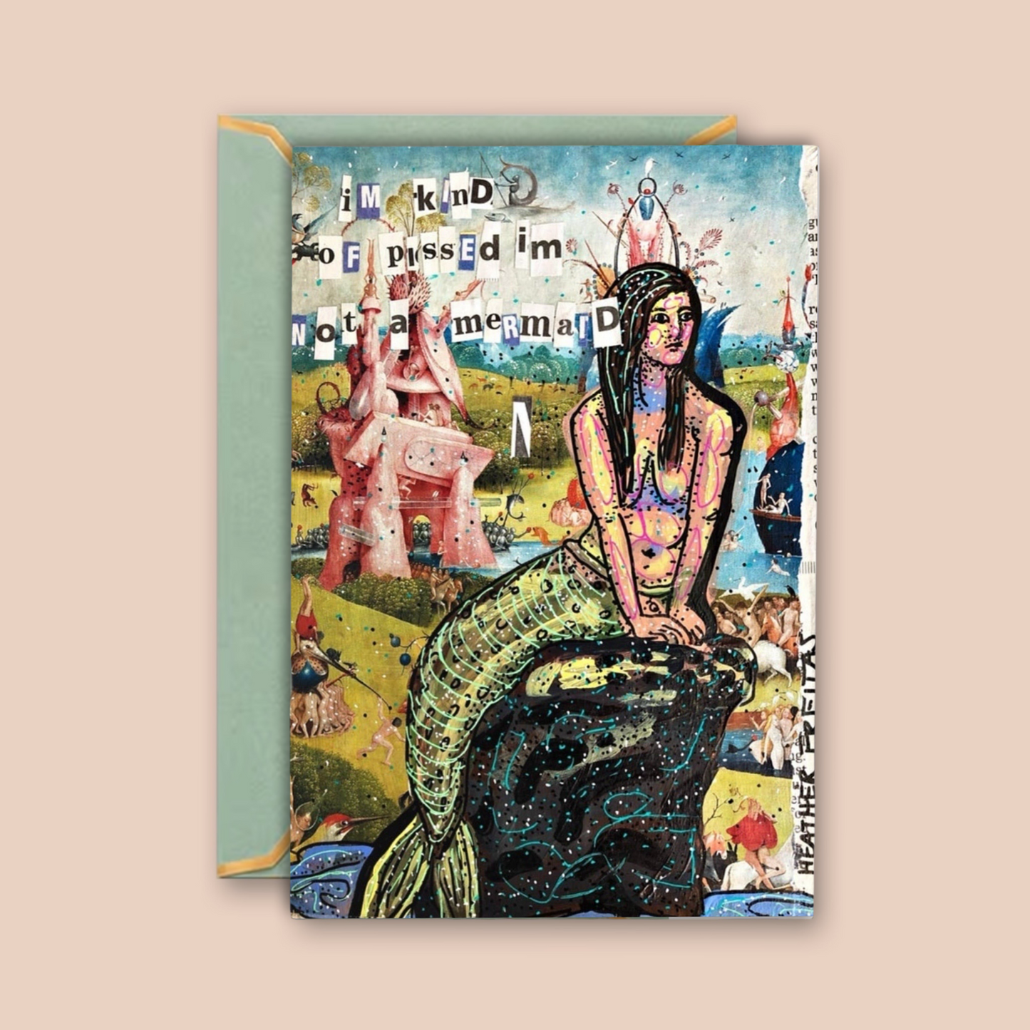 Kinda Pissed I’m Not A Mermaid - Greeting Card / Fine Art Print