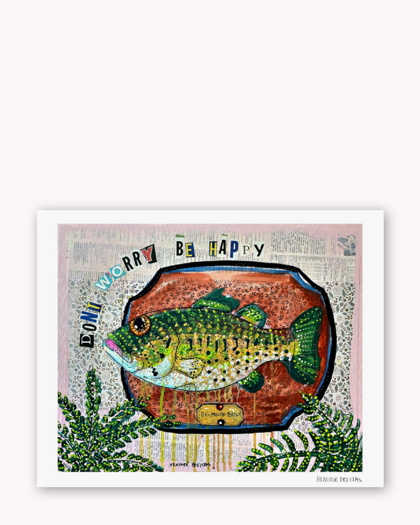 Don't Worry, Be Happy Fine Art Print