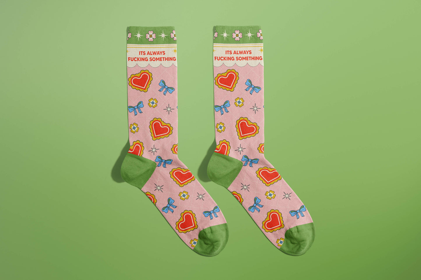 It's Always Fucking Something Socks