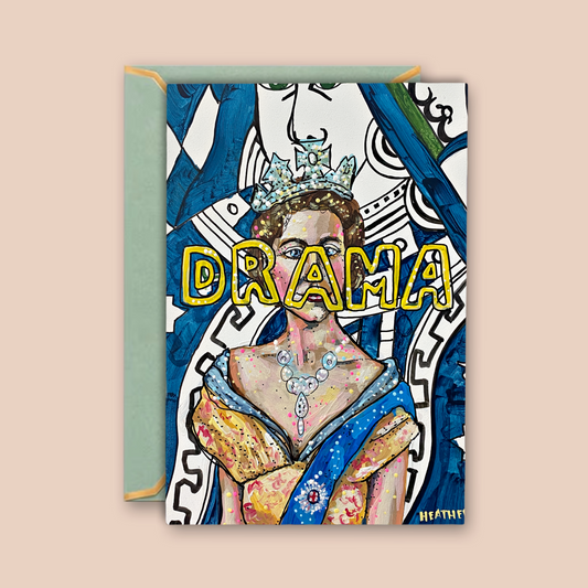 Drama Queen - Greeting Card / Fine Art Print