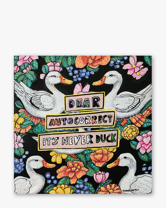Dear Autocorrect ( Original Painting )