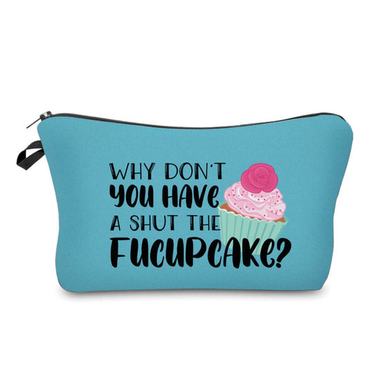 Pouch - Adult, Shut The Fucupcake