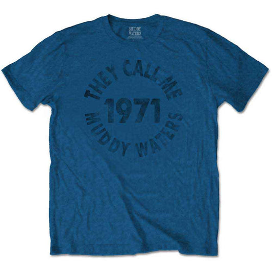 Muddy Waters They Call Me‚Ä¶ [T-Shirt]